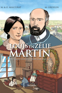 Religieuze stripboeken - Louis en Zélie Martin