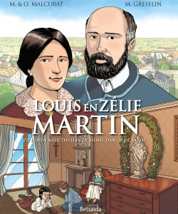 Religieuze stripboeken - Louis en Zélie Martin