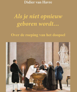 Als je niet opnieuw geboren wordt